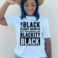 I Am Black Every Month Unisex Tee