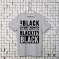 I Am Black Every Month Unisex Tee