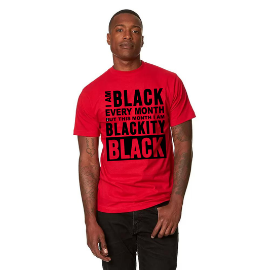 I Am Black Every Month Unisex Tee