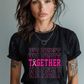 We Fight Together Tee