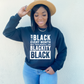 I Am Black Every Month Unisex Crewneck