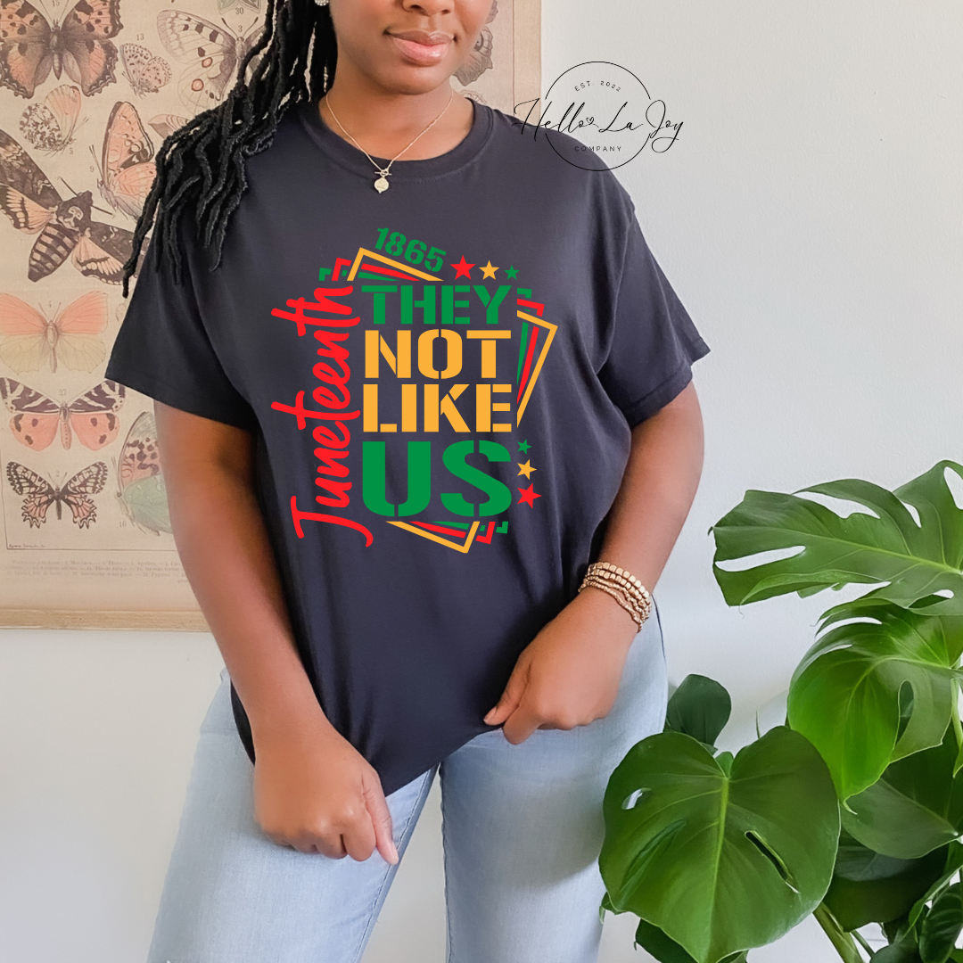 Unisex Not Like Us Juneteenth Shirt