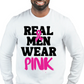 Real Men Wear Pink Crewneck