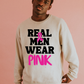 Real Men Wear Pink Crewneck