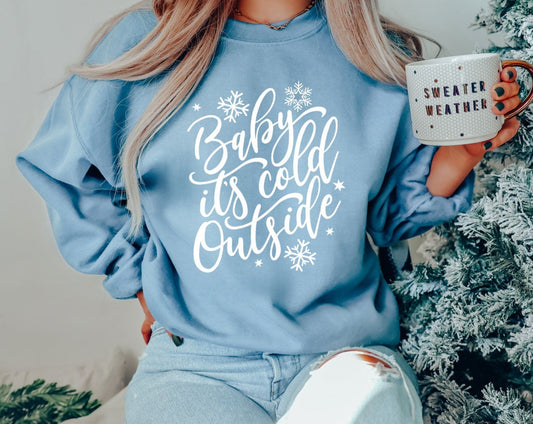 Baby It's Cold Outside Crewneck