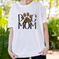 Dog Mom Tee